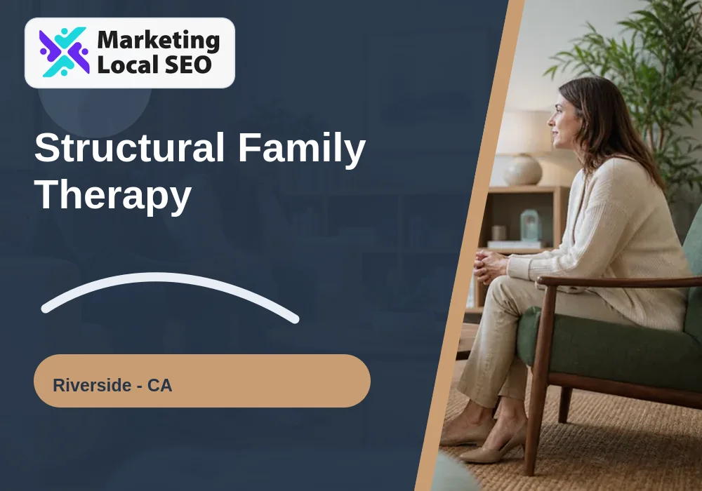 Structural Family Therapy in Riverside, CA