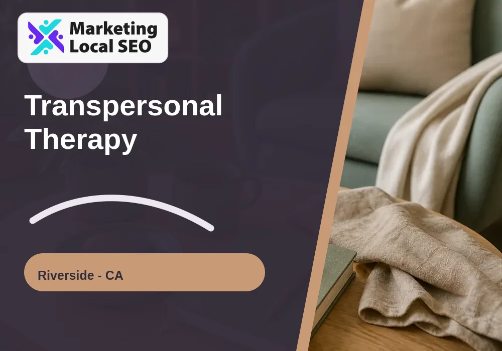 Transpersonal Therapy in Riverside, CA