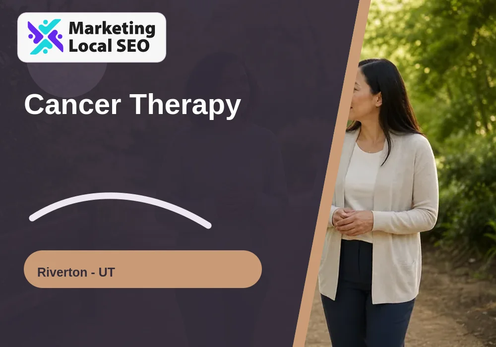 Cancer Therapy in Riverton, UT