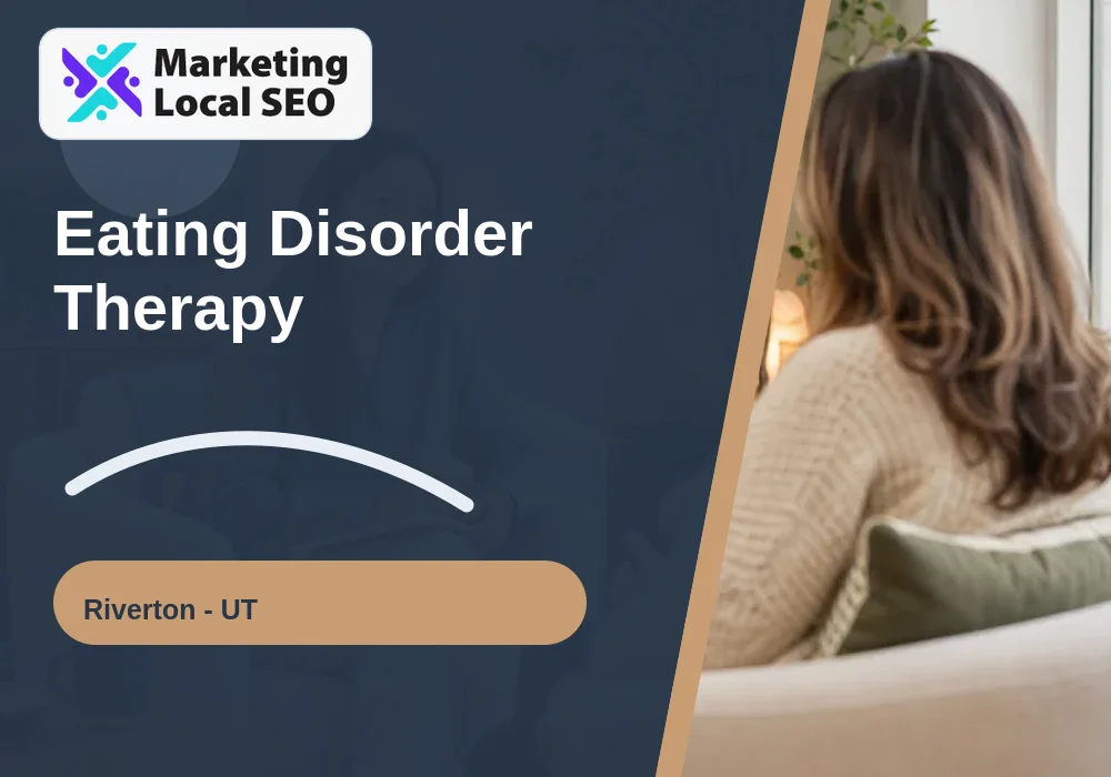 Eating Disorder Therapy in Riverton, UT