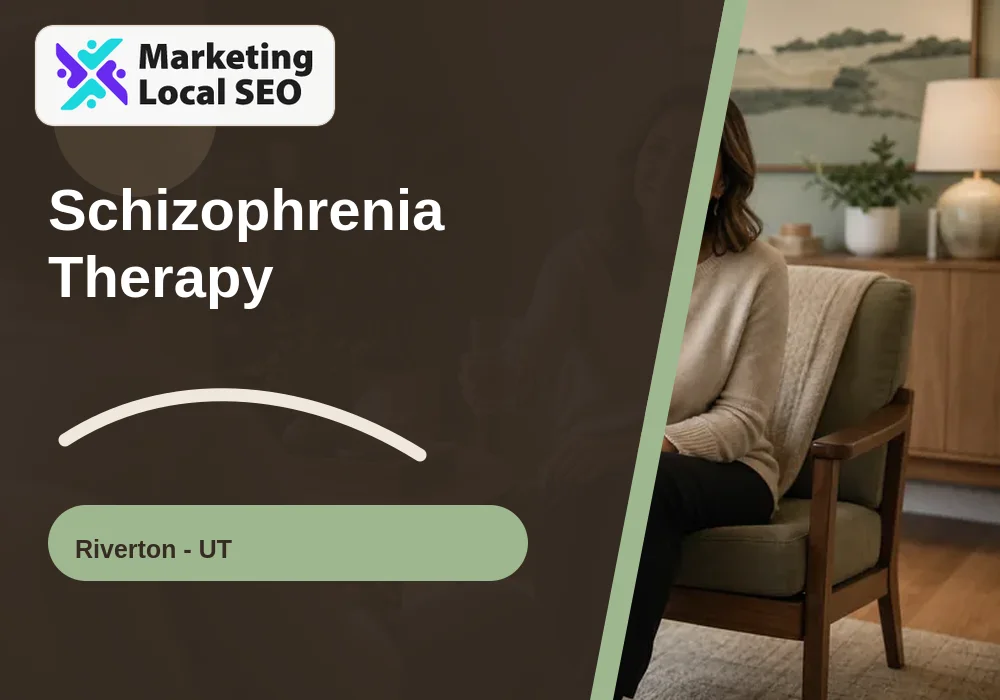 Schizophrenia Therapy in Riverton, UT