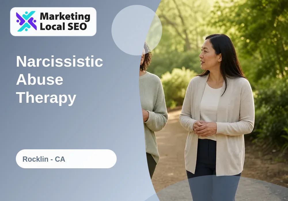 Narcissistic Abuse Therapy in Rocklin, CA