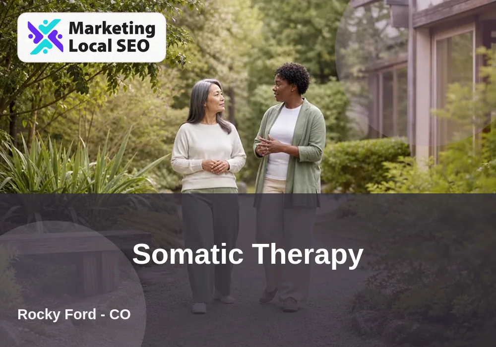 Somatic Therapy in Rocky Ford, CO