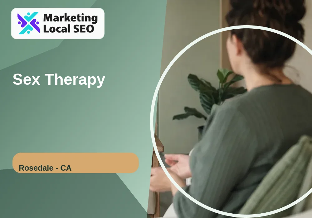 Sex Therapy in Rosedale, CA