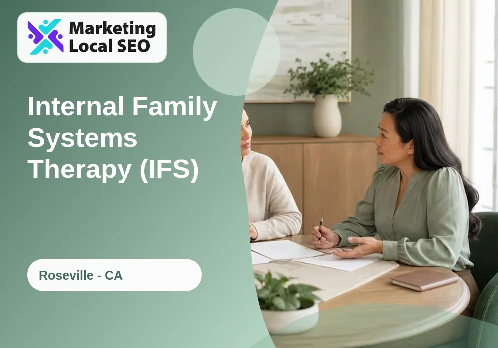 Internal Family Systems Therapy (IFS) in Roseville, CA
