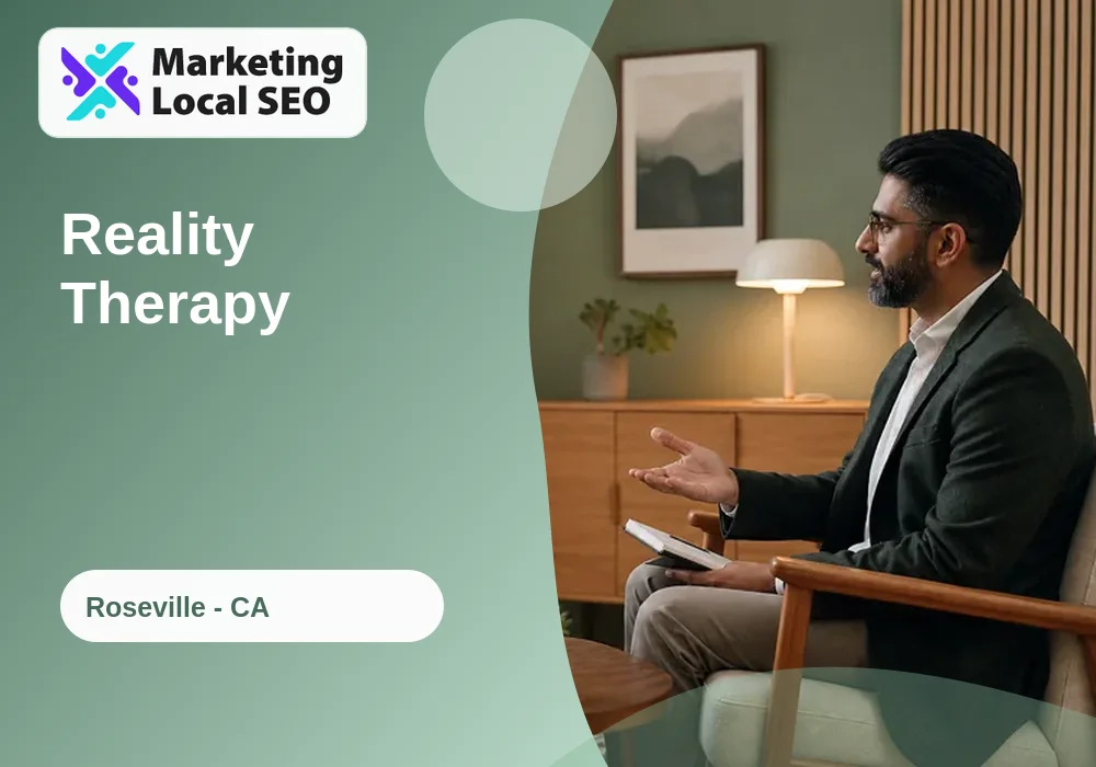 Reality Therapy in Roseville, CA