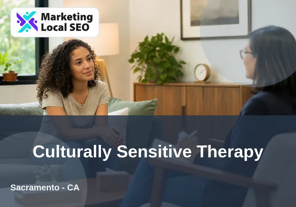 Culturally Sensitive Therapy in Sacramento, CA