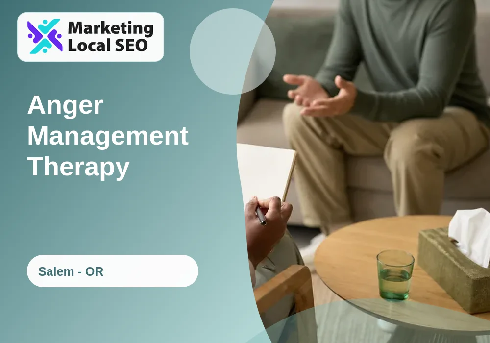 Anger Management Therapy in Salem, OR