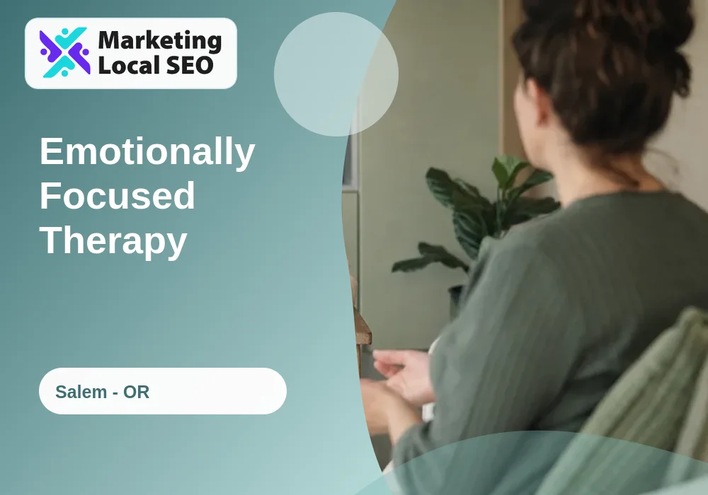Emotionally Focused Therapy in Salem, OR