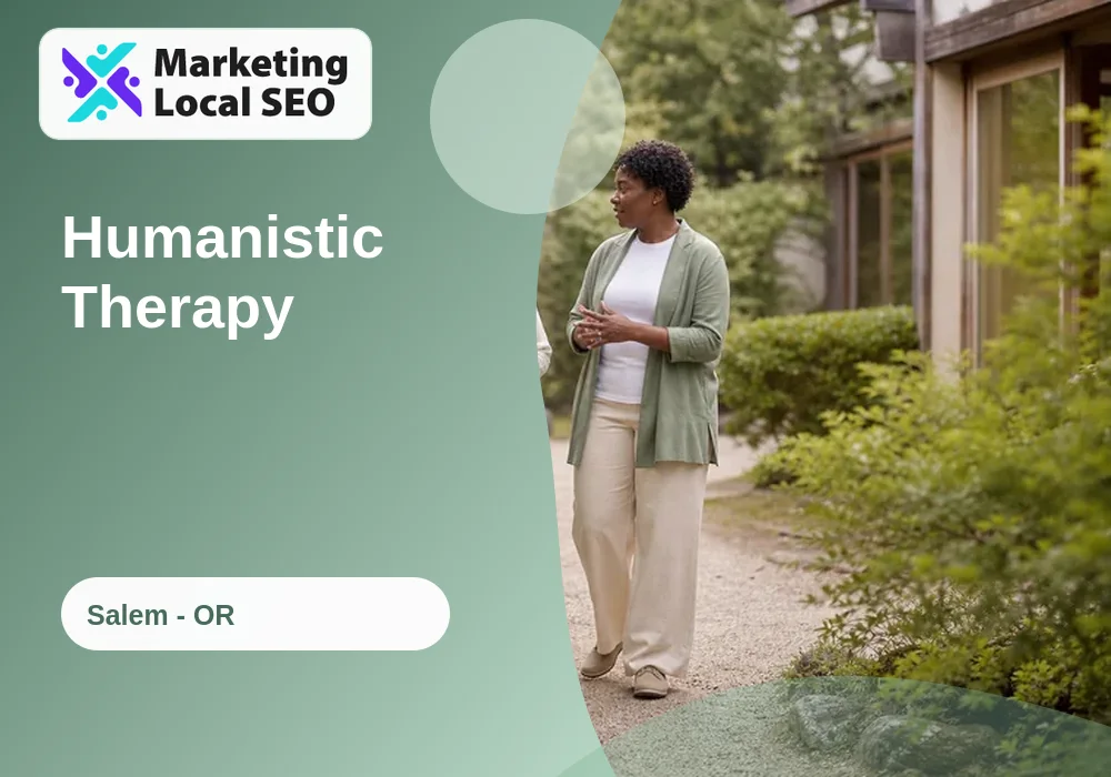 Humanistic Therapy in Salem, OR