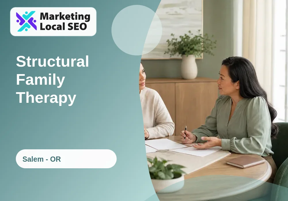 Structural Family Therapy in Salem, OR