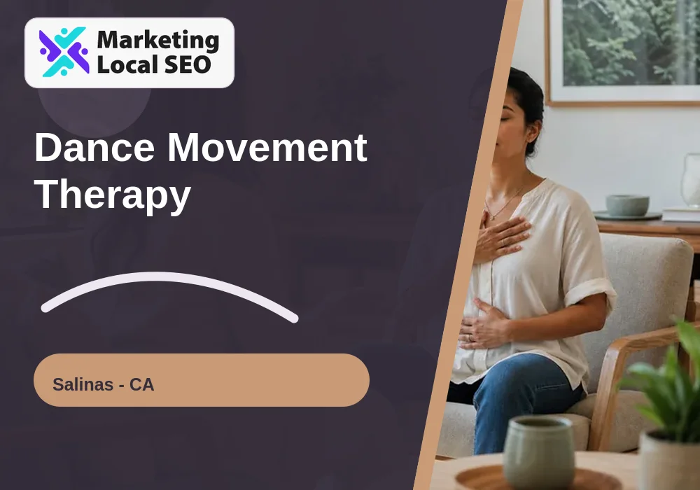 Dance Movement Therapy in Salinas, CA