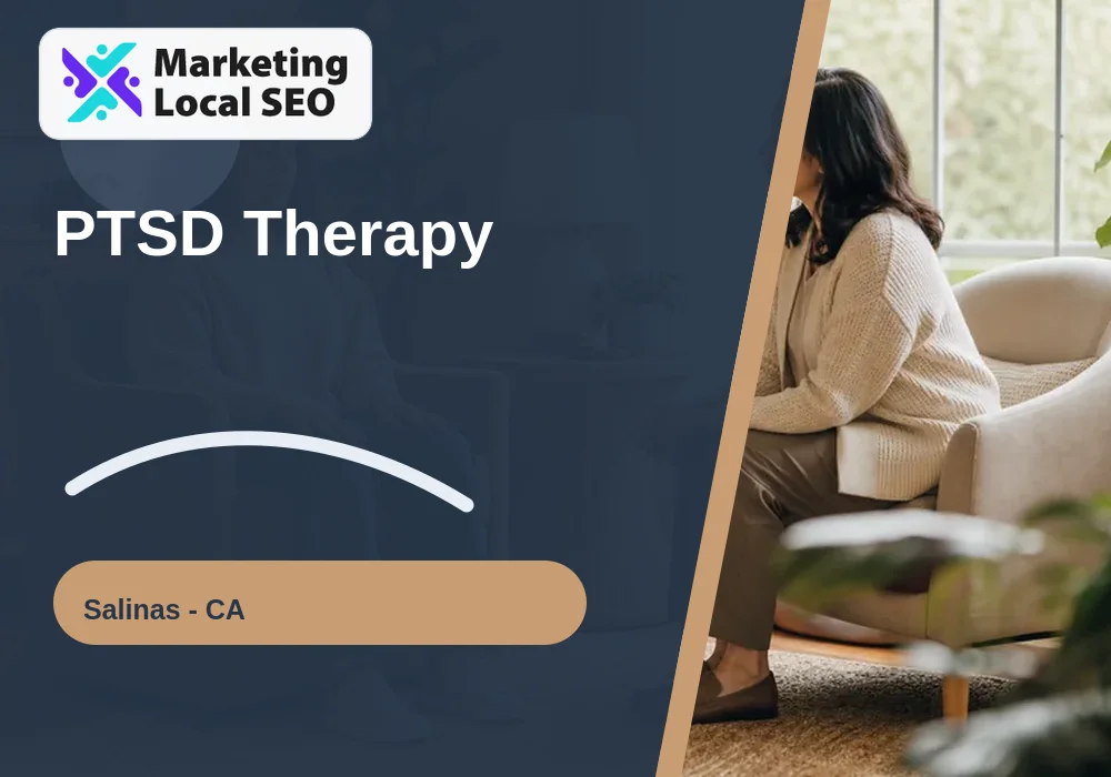 PTSD Therapy in Salinas, CA