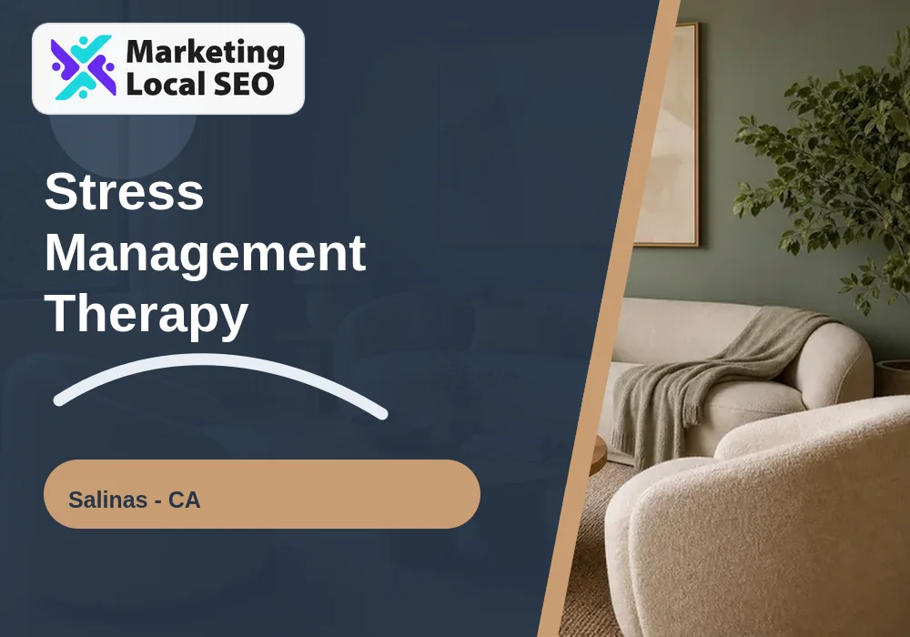 Stress Management Therapy in Salinas, CA