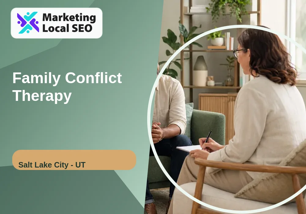 Family Conflict Therapy in Salt Lake City, UT