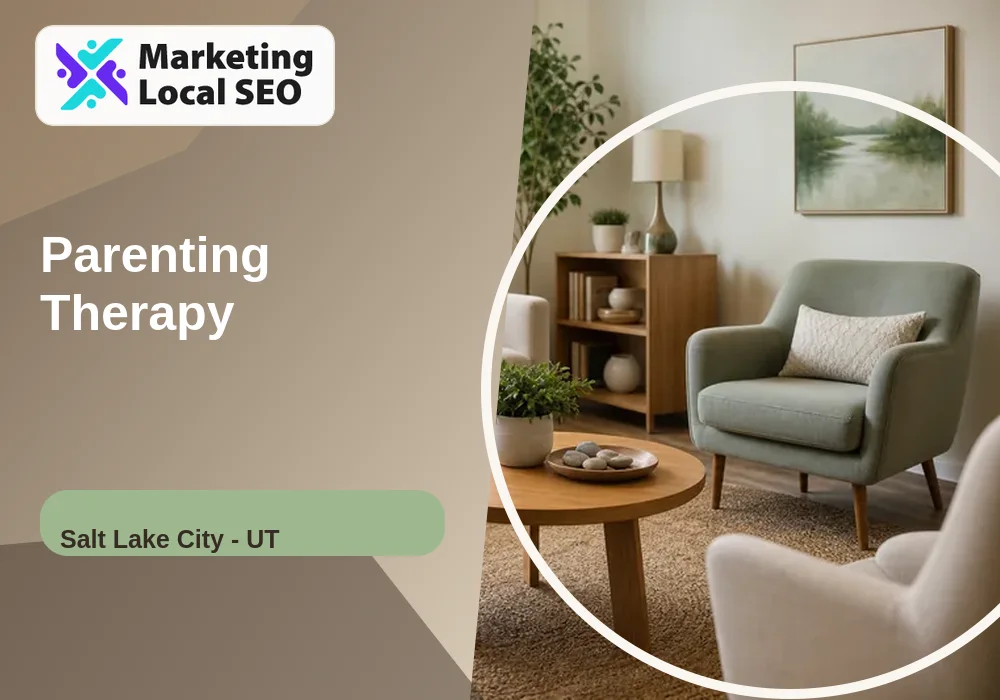 Parenting Therapy in Salt Lake City, UT