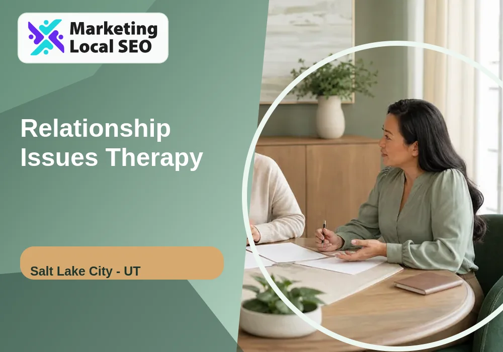Relationship Issues Therapy in Salt Lake City, UT