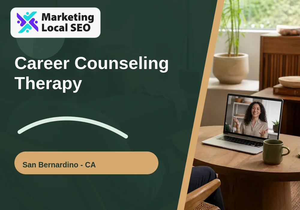 Career Counseling Therapy in San Bernardino, CA