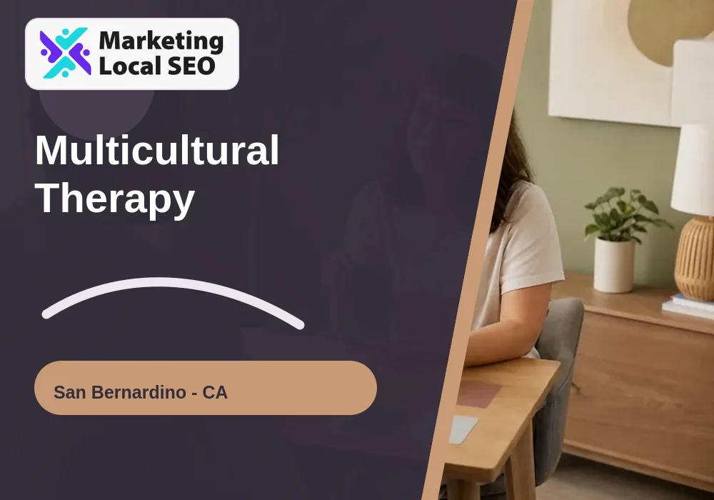 Multicultural Therapy in San Bernardino, CA