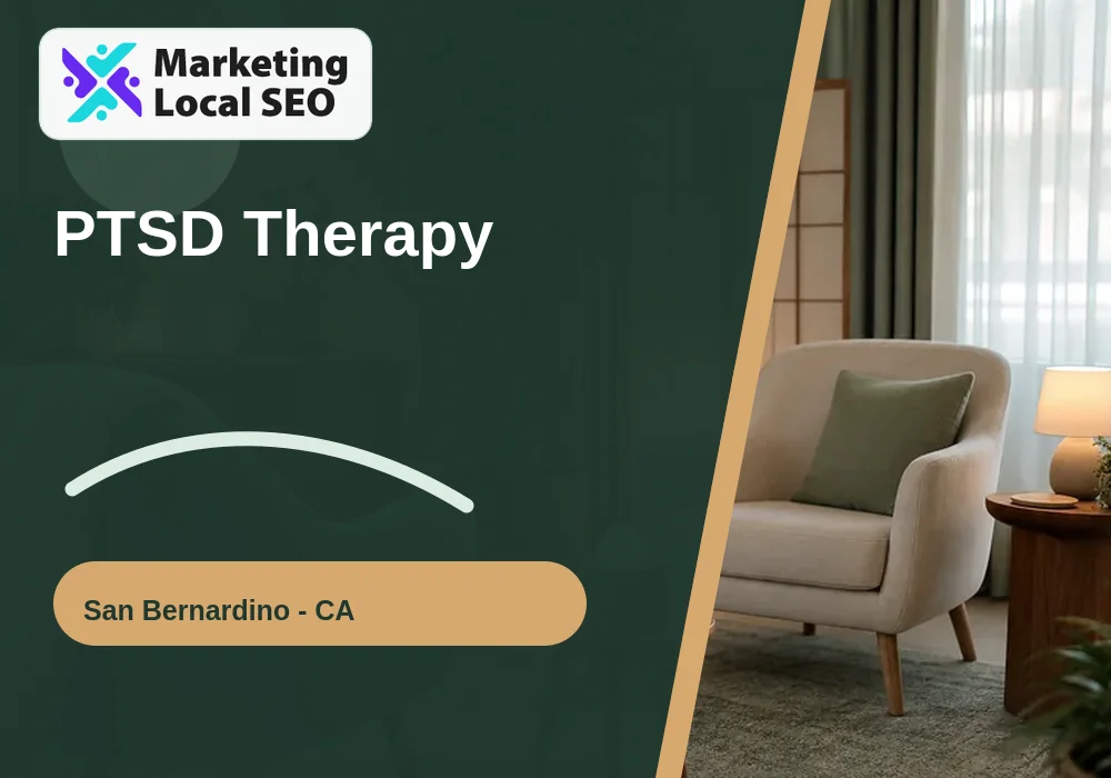 PTSD Therapy in San Bernardino, CA