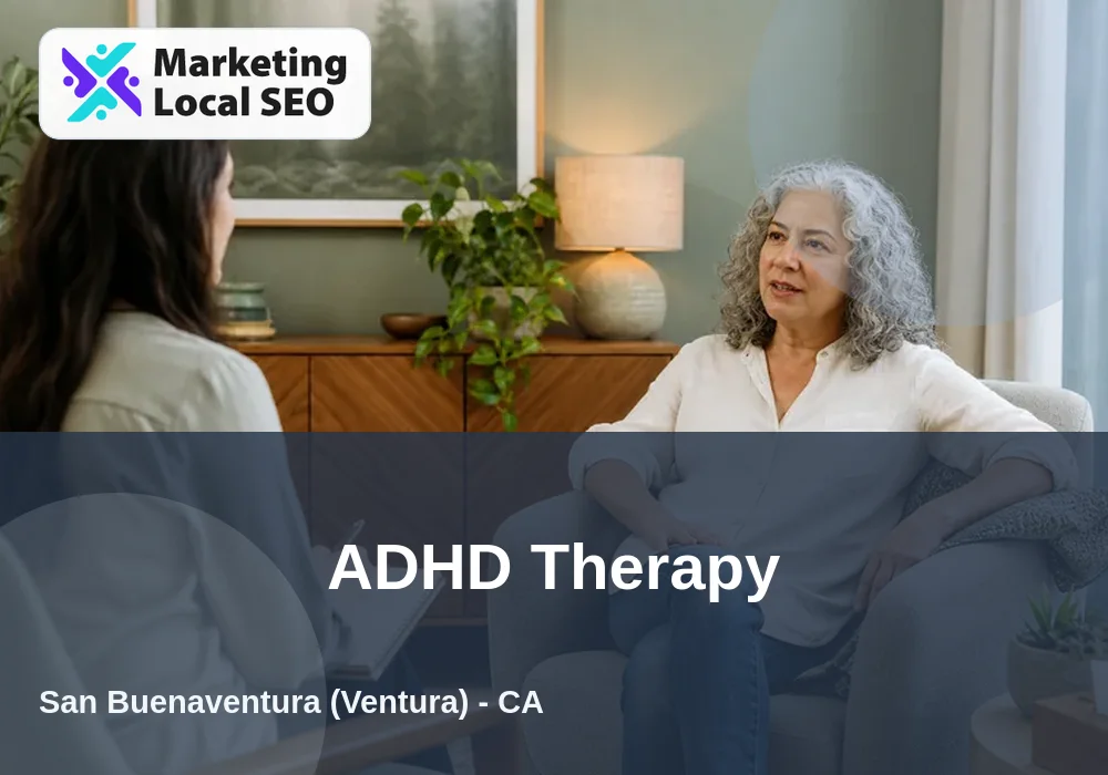 ADHD Therapy in San Buenaventura (Ventura), CA