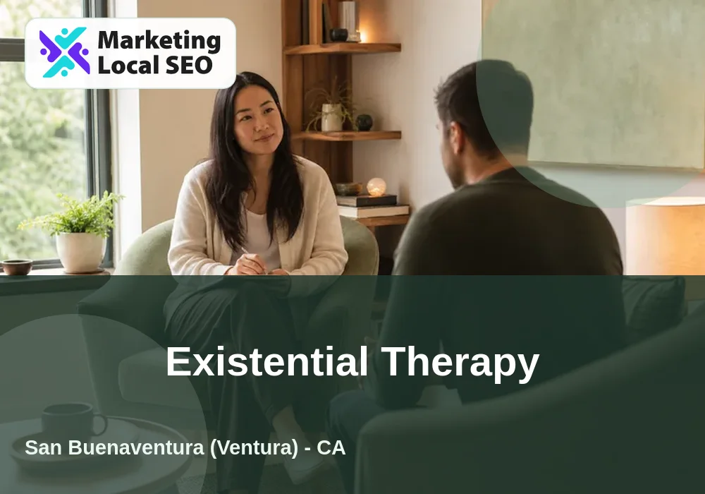 Existential Therapy in San Buenaventura (Ventura), CA