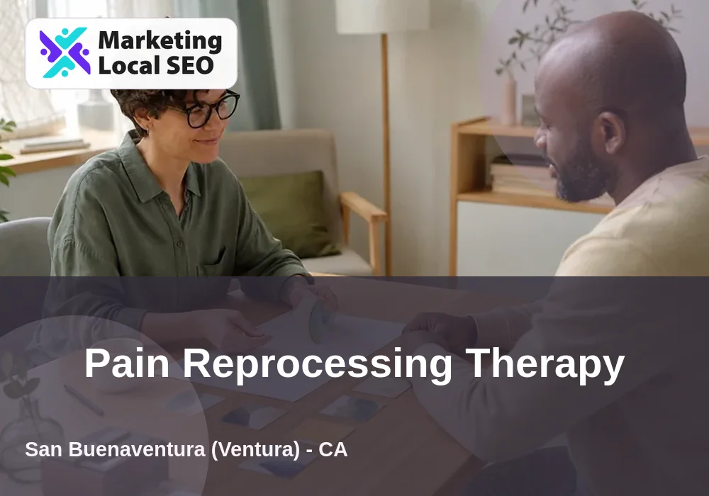 Pain Reprocessing Therapy in San Buenaventura (Ventura), CA