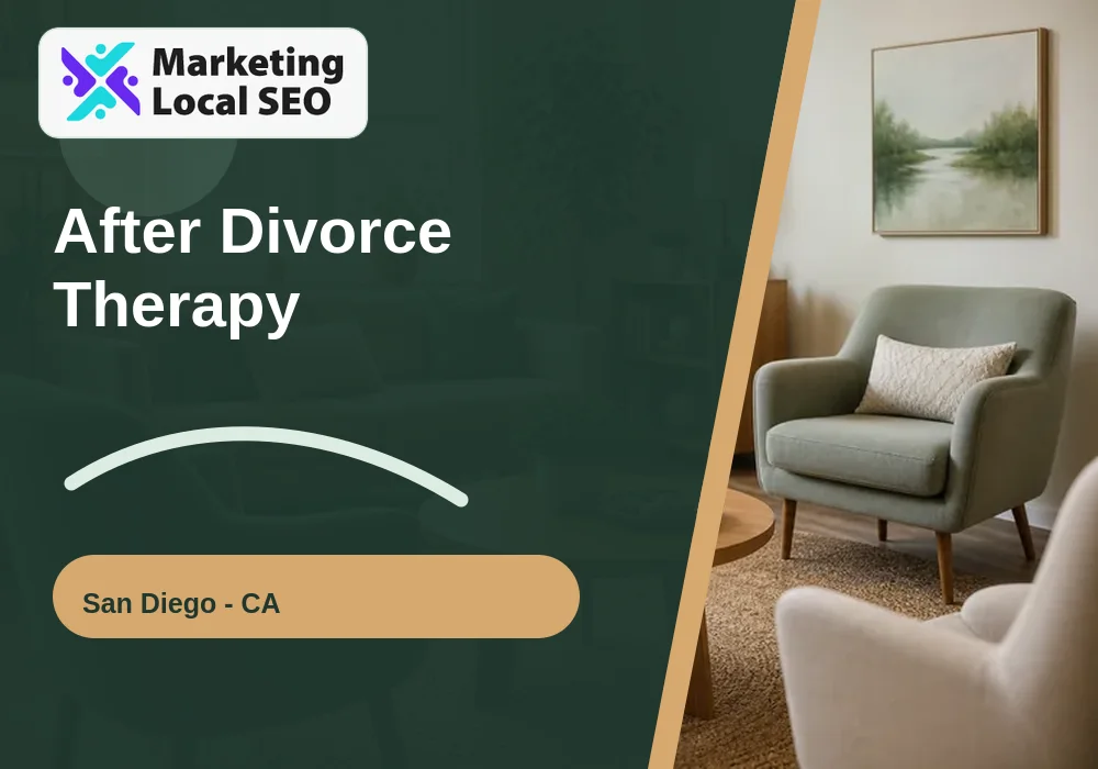 After Divorce Therapy in San Diego, CA