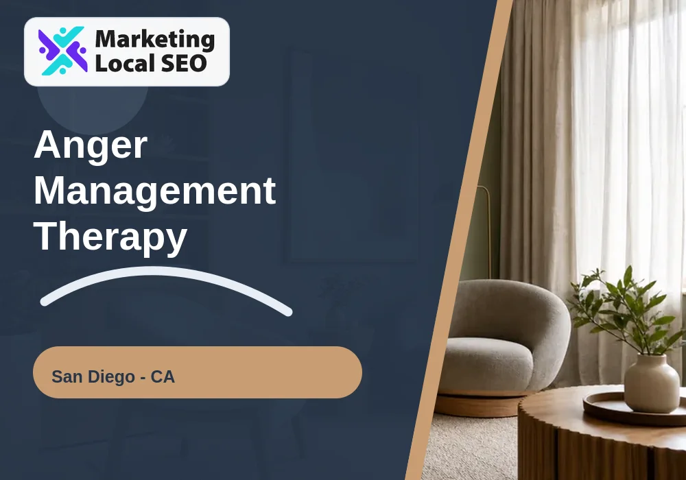 Anger Management Therapy in San Diego, CA
