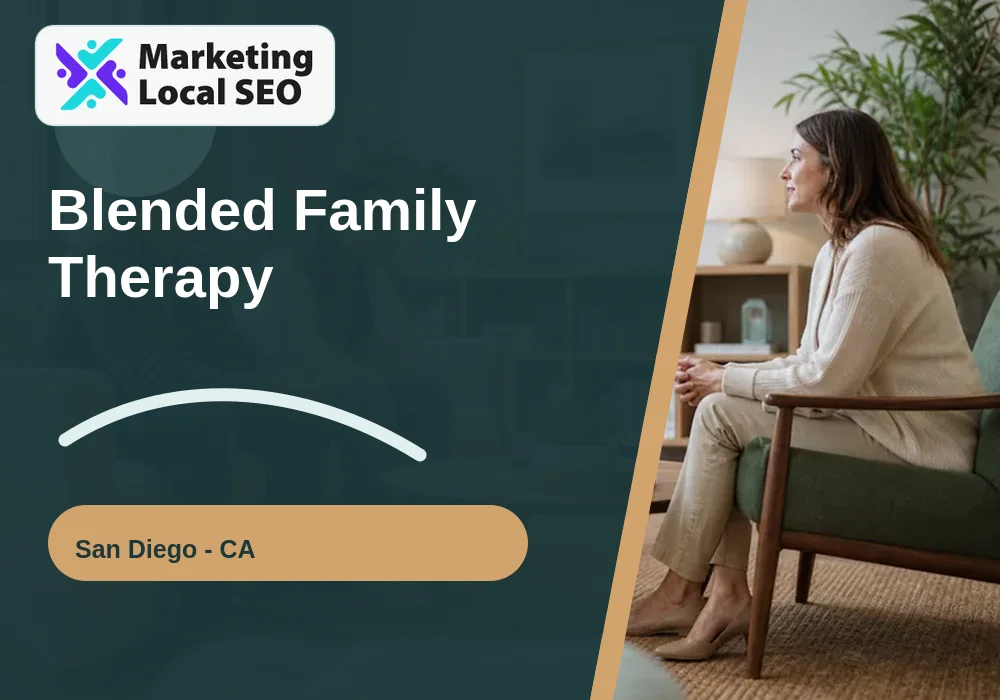 Blended Family Therapy in San Diego, CA