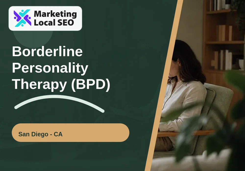 Borderline Personality Therapy (BPD) in San Diego, CA