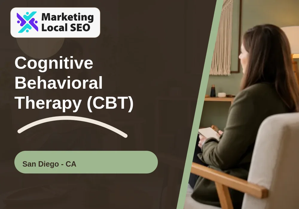 Cognitive Behavioral Therapy (CBT) in San Diego, CA