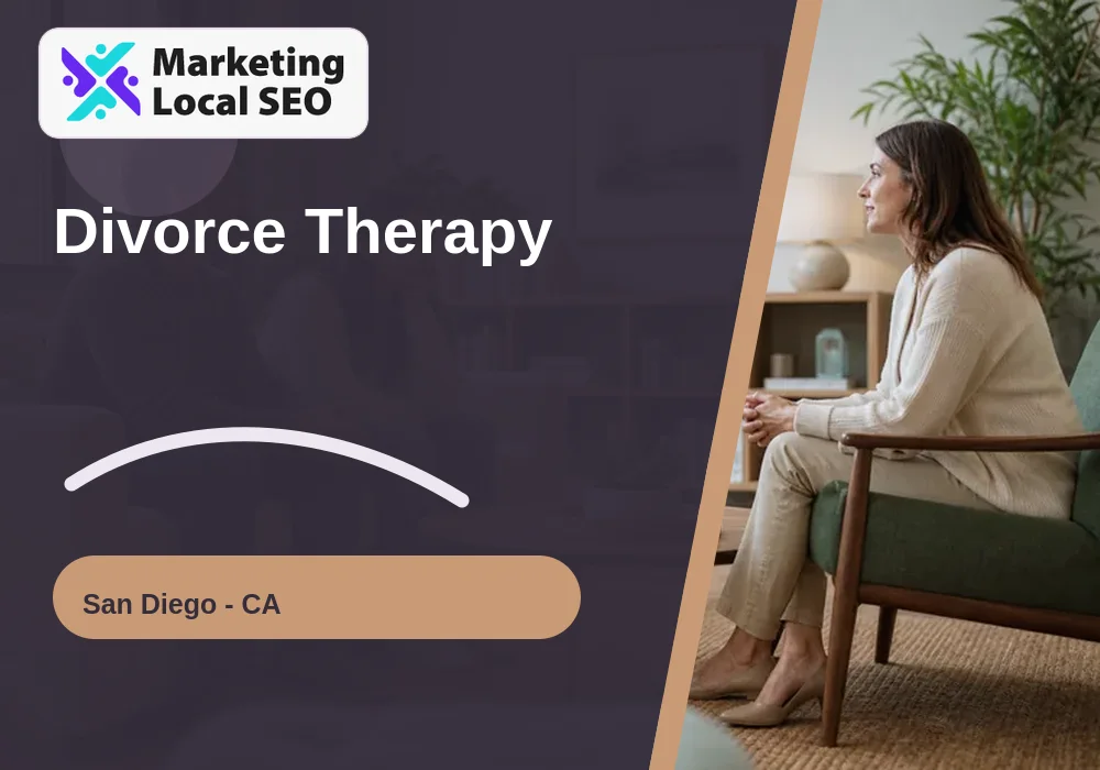 Divorce Therapy in San Diego, CA