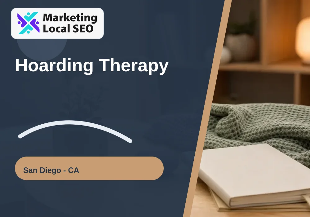 Hoarding Therapy in San Diego, CA