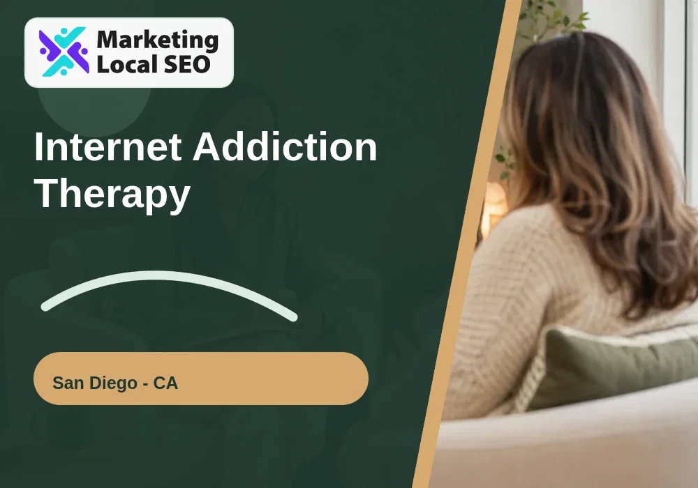 Internet Addiction Therapy in San Diego, CA