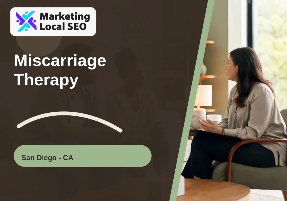 Miscarriage Therapy in San Diego, CA
