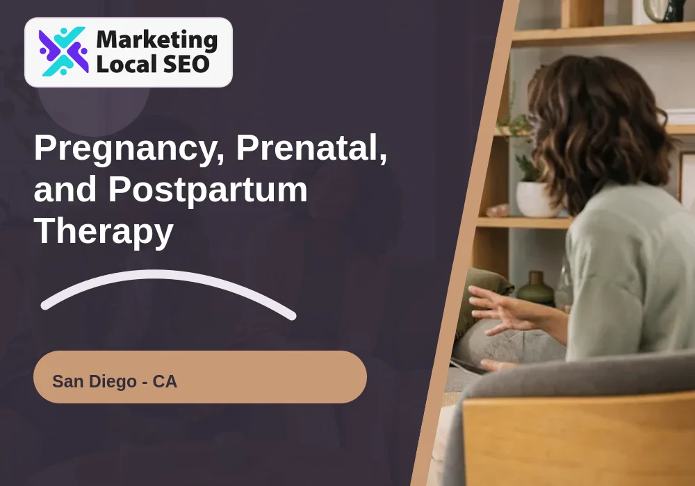 Pregnancy, Prenatal, and Postpartum Therapy in San Diego, CA