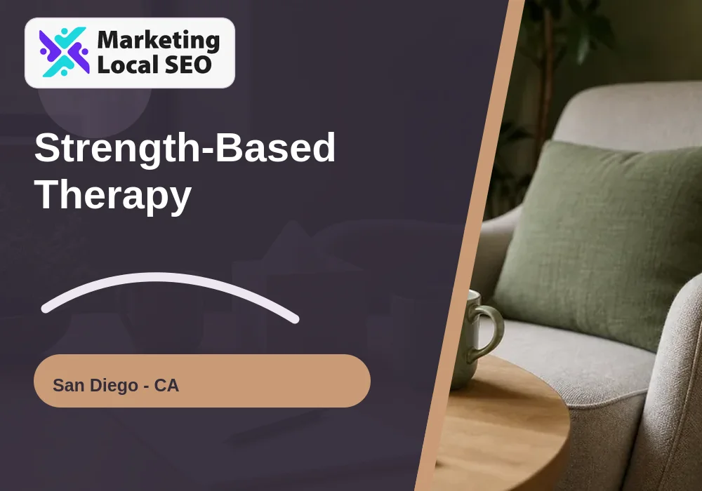 Strength-Based Therapy in San Diego, CA
