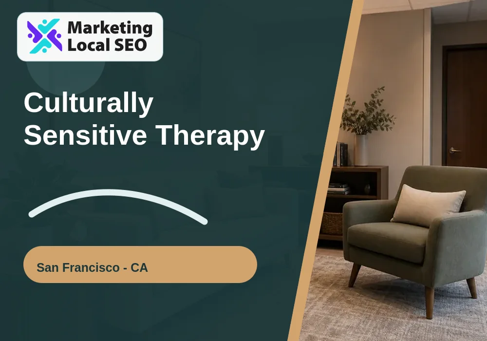 Culturally Sensitive Therapy in San Francisco, CA