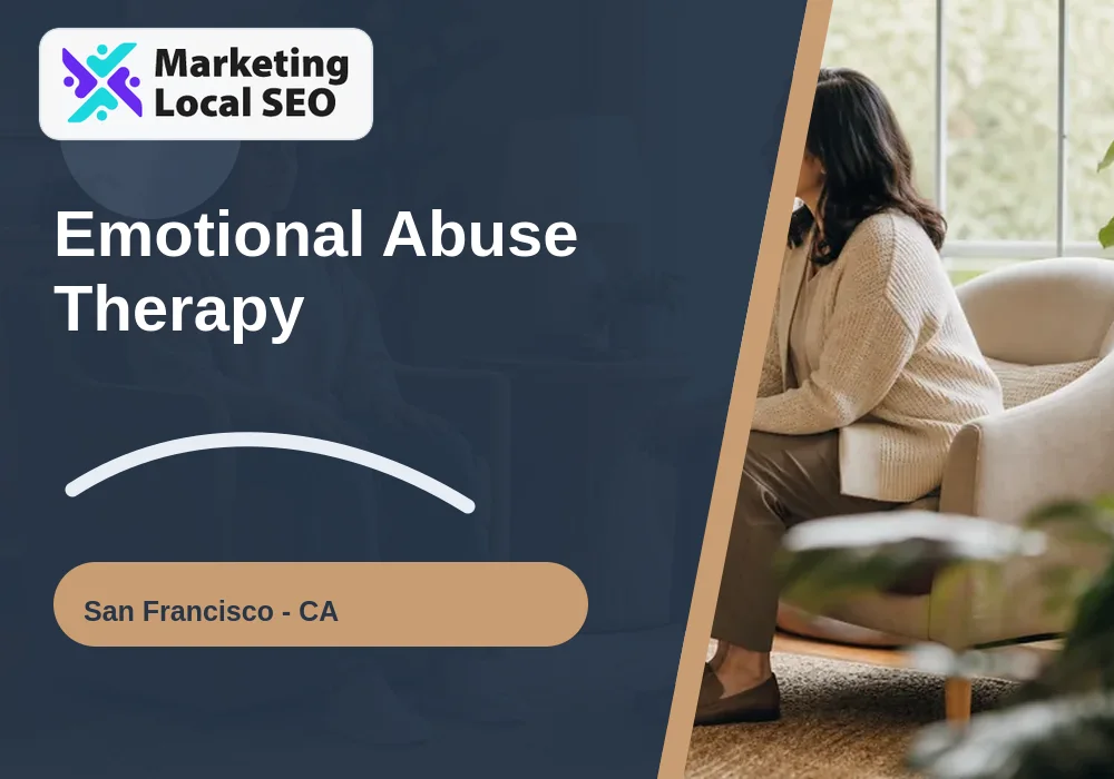 Emotional Abuse Therapy in San Francisco, CA