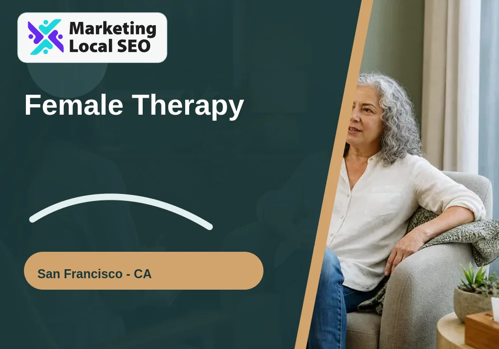 Female Therapy in San Francisco, CA