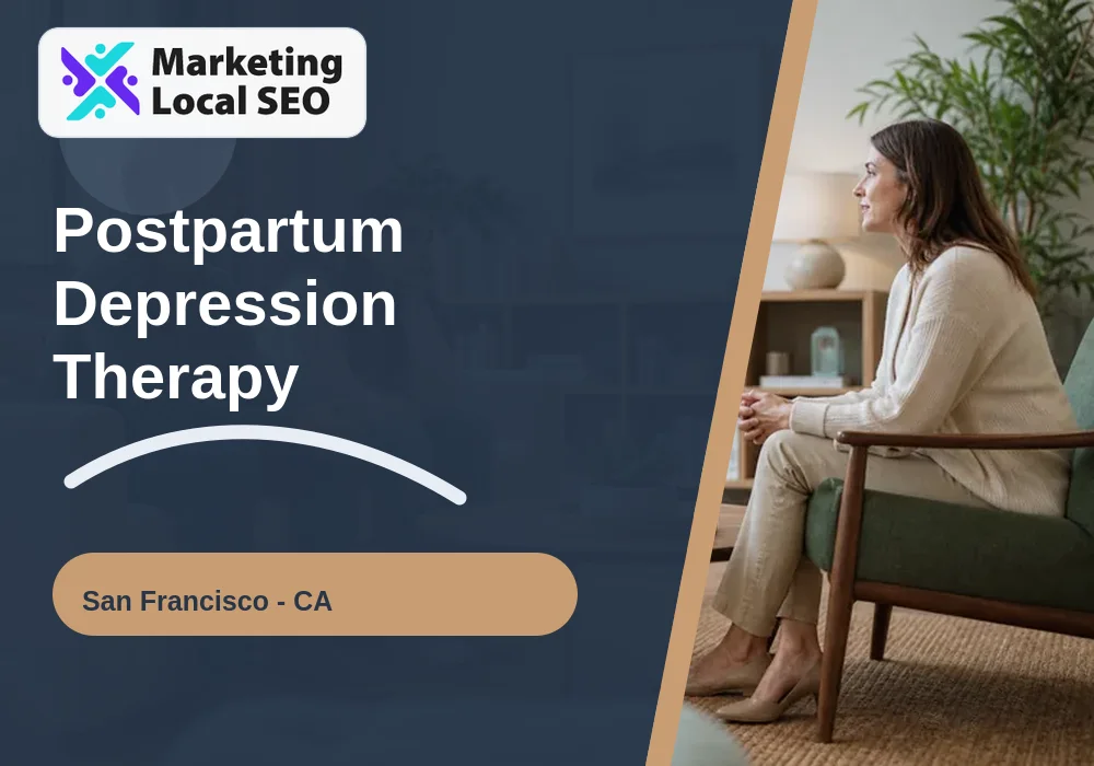 Postpartum Depression Therapy in San Francisco, CA