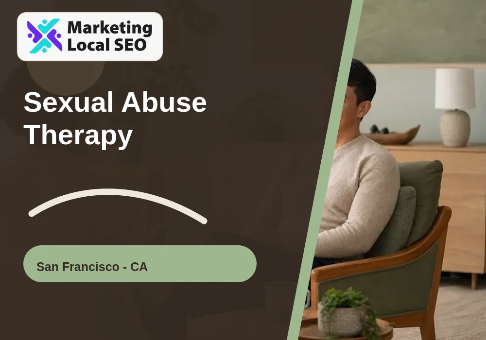 Sexual Abuse Therapy in San Francisco, CA