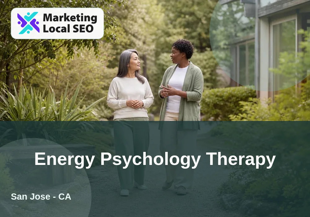 Energy Psychology Therapy in San Jose, CA
