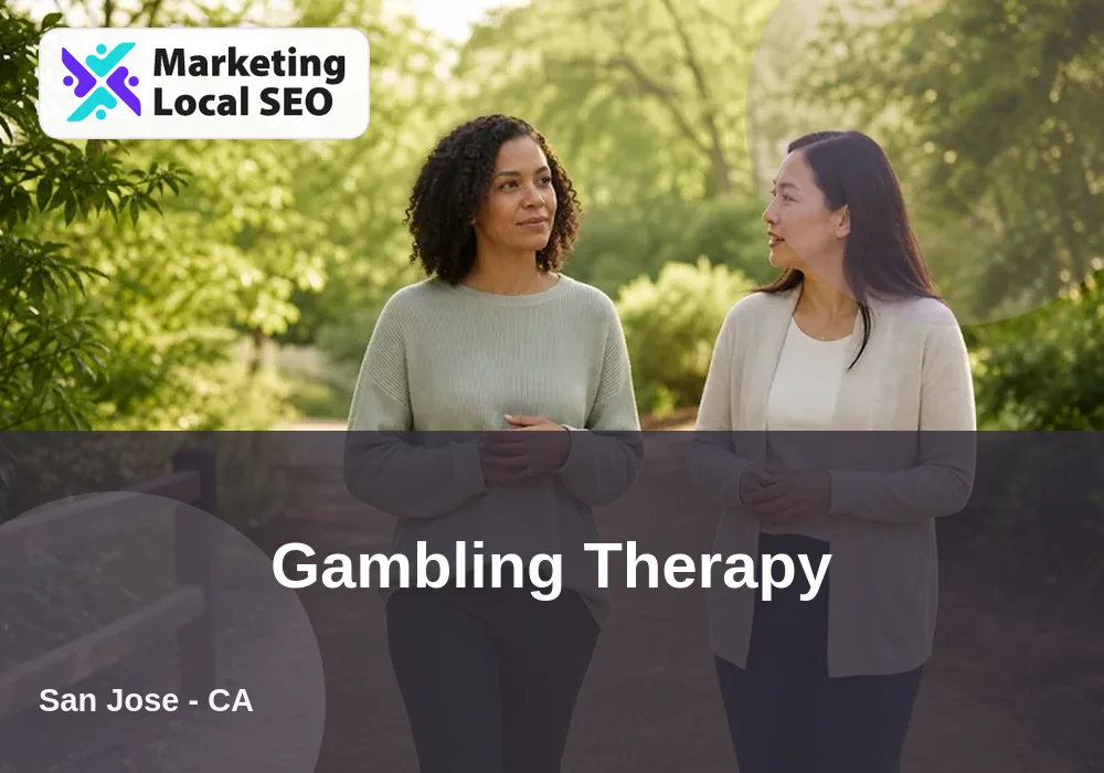 Gambling Therapy in San Jose, CA