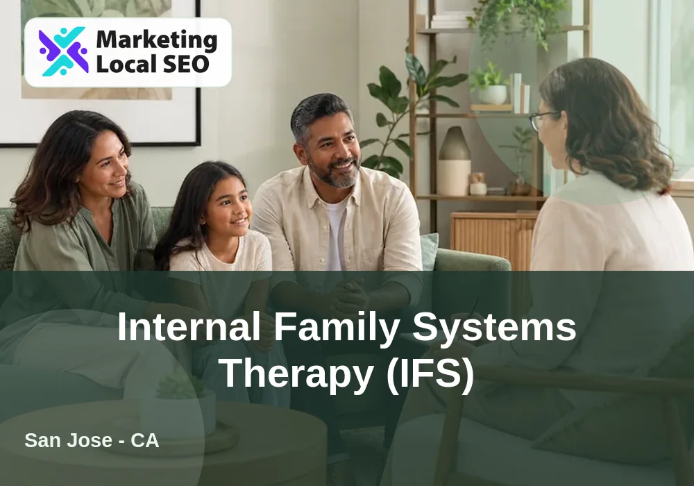 Internal Family Systems Therapy (IFS) in San Jose, CA