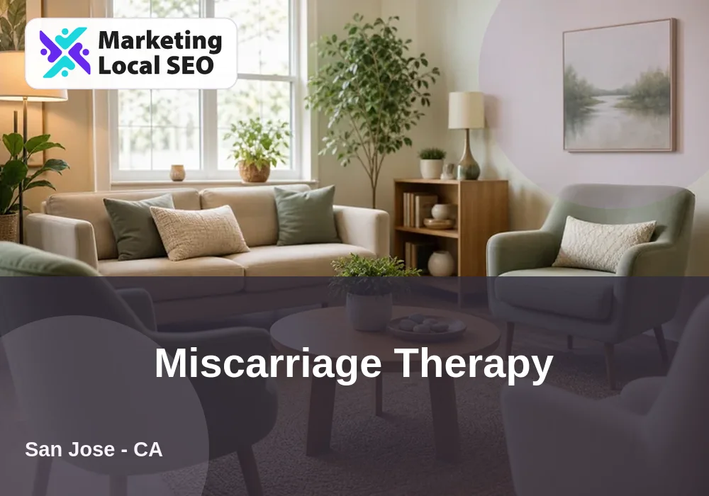 Miscarriage Therapy in San Jose, CA