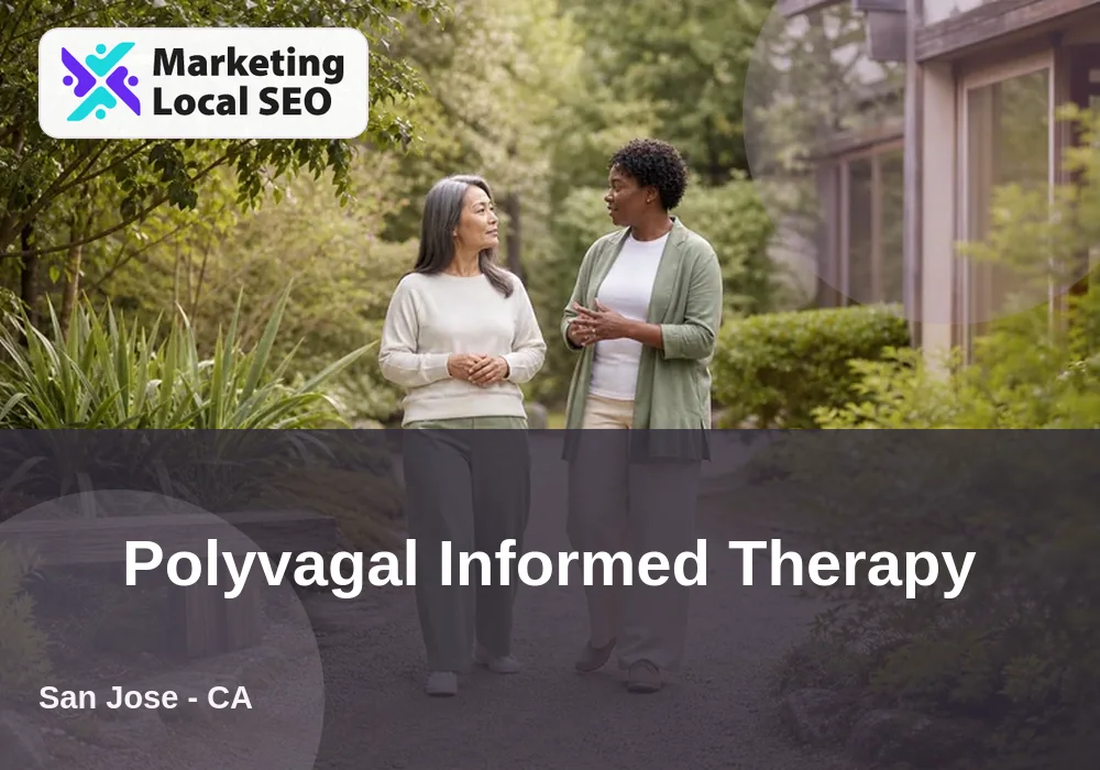 Polyvagal Informed Therapy in San Jose, CA