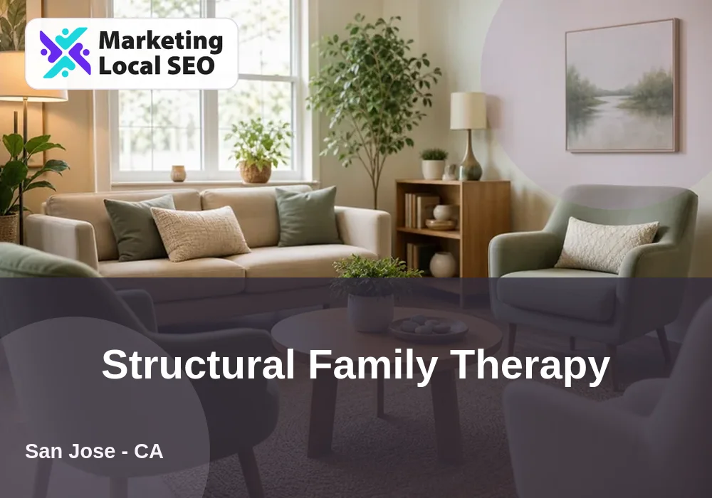 Structural Family Therapy in San Jose, CA