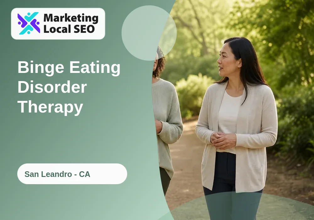 Binge Eating Disorder Therapy in San Leandro, CA